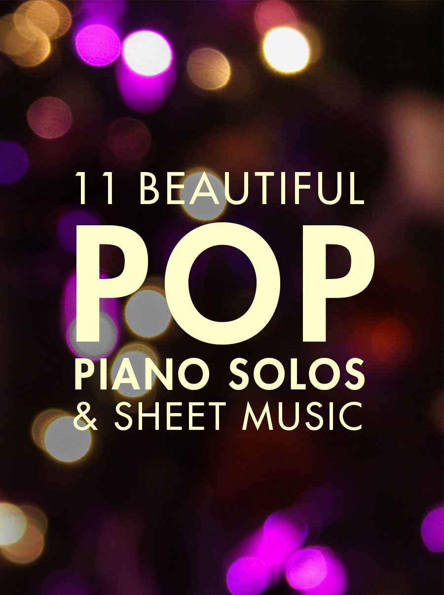 11 Beautiful Pop Piano Songs - Artiden - Free Piano Sheet Music Online Printable Popular Songs