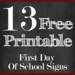 13 Free First Day Of School Printable Signs | 13 Free First Day Of   First Day Of School Printable Free