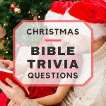 20 Fun Christmas Bible Trivia Questions   Free Printable Bible Trivia Questions And Answers