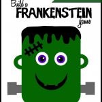 Build A Frankenstein Game    Free Printable For A Super Fun Game   Roll A Monster Free Printable