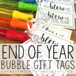 End Of Year Gift Bubble Tags | End Of The School Year | Pinterest   Free Printable Gift Tags For Bubbles