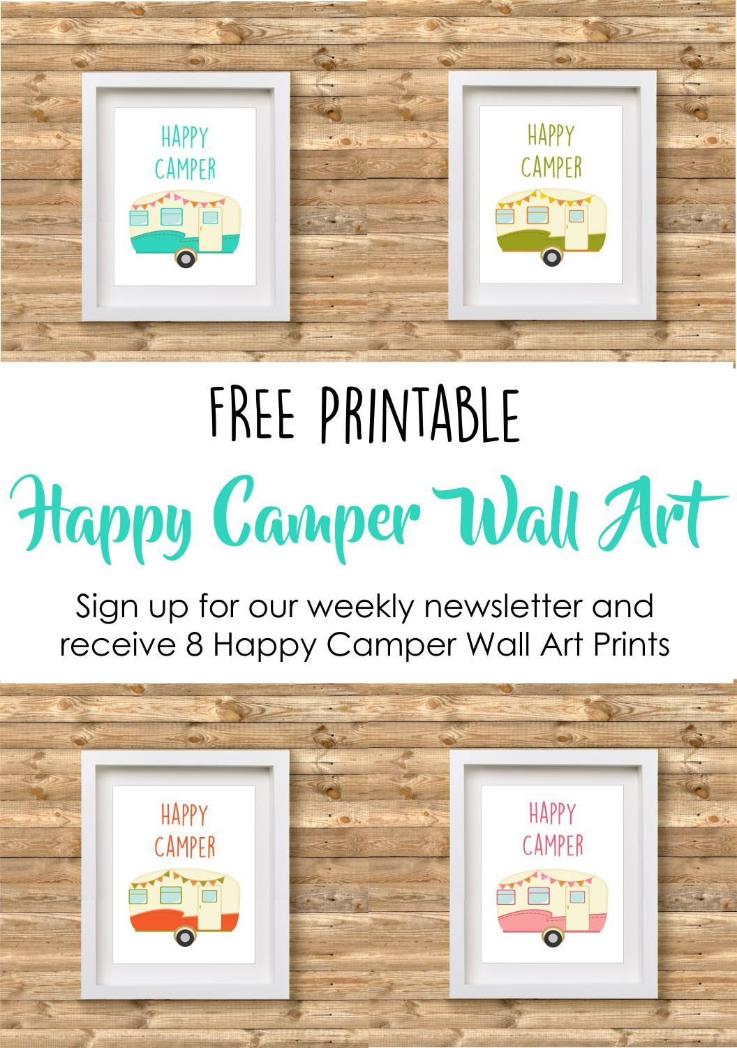 Free Happy Camper Printable Wall Art Visit Our Blog: Www - Free Printable Camping Signs