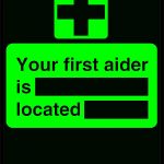 Free Prinable First Aid Sign Your First Aider Is Located Free   Free Printable Sign Templates