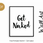 Free Printable Wall Art   Get Naked | For The Home In 2019   Free Printable Wall Art For Bathroom