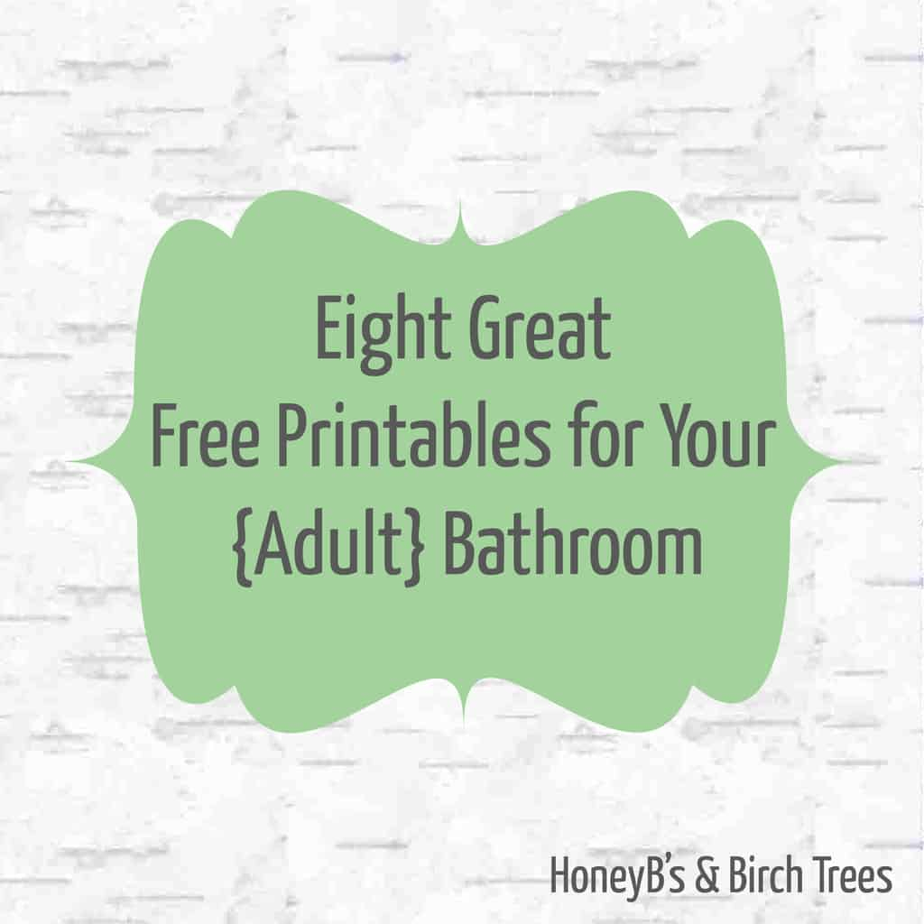 Free Printables For Your Adult Bathroom Walls - Honey And Birch - Free Printable Bathroom Pictures