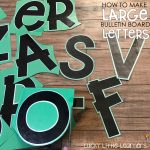 How To Make Large Bulletin Board Letters   Lucky Little Learners   Free Printable Bulletin Board Letters