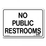 Lynch Sign 10 In. X 7 In. No Public Restrooms Sign Printed On More   Free Printable No Restroom Signs