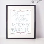 May Your Days Be Merry And Bright Printable Poster | Printables   Free Printable Holiday Signs Closed