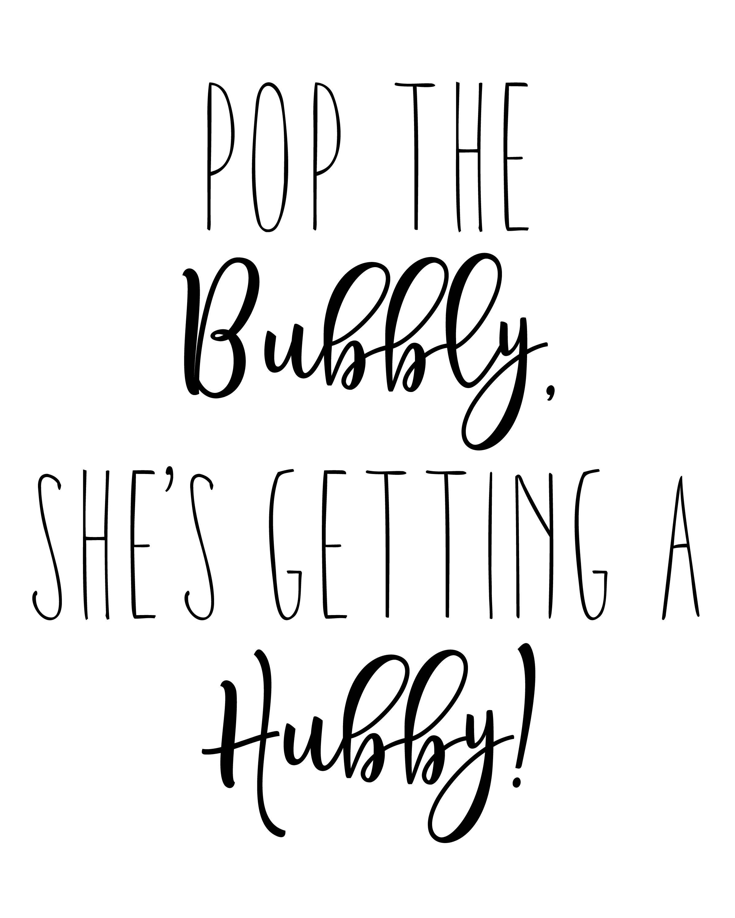 Pop The Bubbly She&amp;#039;s Getting A Hubby Sign Downloaded | Etsy - Free Printable Bachelorette Signs