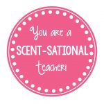 Scent Sational Birthday Gift Idea For Friends – Fun Squared   Scentsational Teacher Free Printable