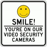 Smile! You're On Our Video Security Cameras Sign   18X18 Inside Free   Free Printable Smile Your On Camera