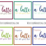 Thanks A Latte For All You Do!" Free Printable | Winstead Wandering   Thanks A Latte Free Printable